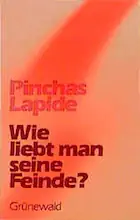Wie liebt man seine Feinde