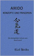 Aikido - Konzepte und Prinzipien